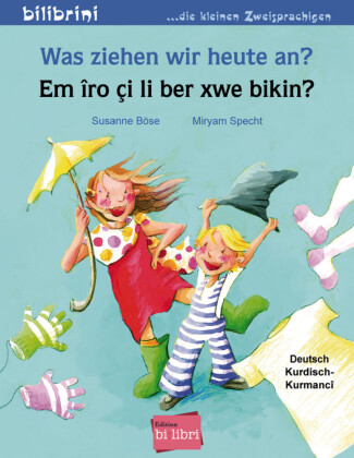 Was ziehen wir heute an? (Deutsch-Kurdisch/Kurmancî)