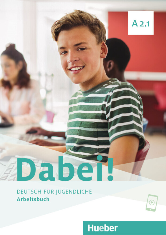 Dabei! - Deutsch für Jugendliche A2.1 - Arbeitsbuch main product photo