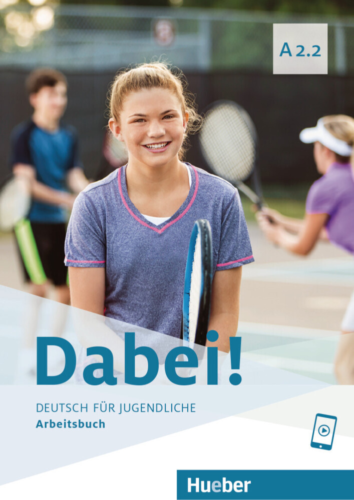Dabei! - Deutsch für Jugendliche A2.2 - Arbeitsbuch main product photo