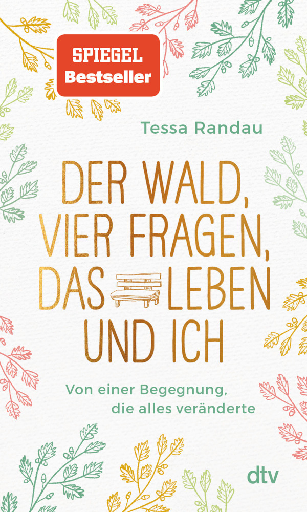 Der Wald, vier Fragen, das Leben und ich Von einer Begegnung, die alles veränderte main product photo