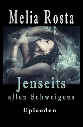 Jenseits allen Schweigens
