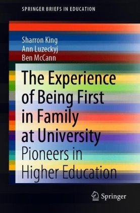 The Experience of Being First in Family at University