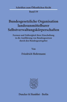 Bundesgesetzliche Organisation landesunmittelbarer Selbstverwaltungskörperschaften.