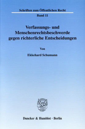 Verfassungs- und Menschenrechtsbeschwerde gegen richterliche Entscheidungen.