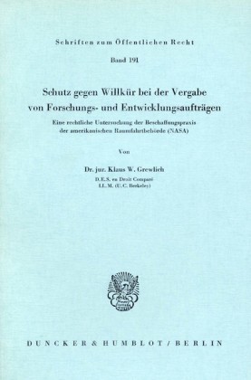 Schutz gegen Willkür bei der Vergabe von Forschungs- und Entwicklungsaufträgen.