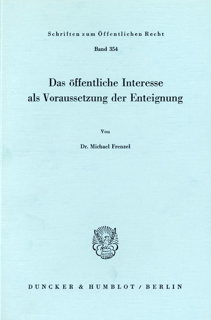 Das öffentliche Interesse als Voraussetzung der Enteignung. main product photo