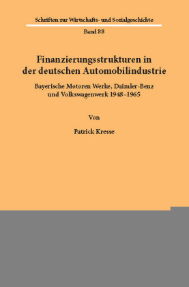 Finanzierungsstrukturen in der deutschen Automobilindustrie.