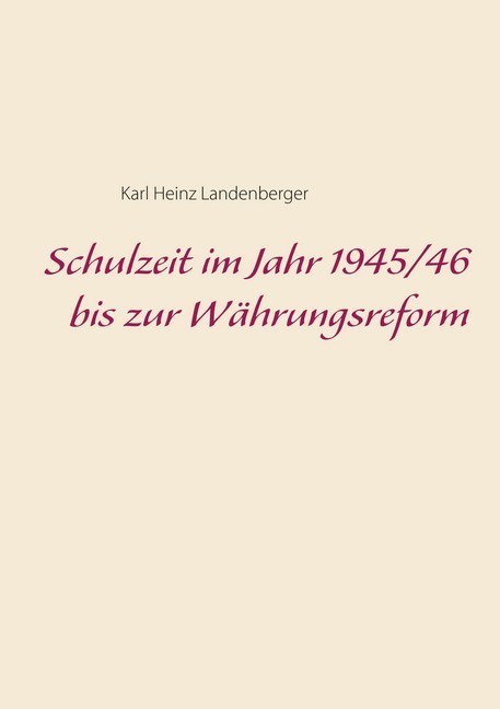 Schulzeit im Jahr 1945/46 bis zur Währungsreform main product photo