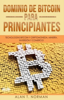 Dominio De Bitcoin Para Principiantes