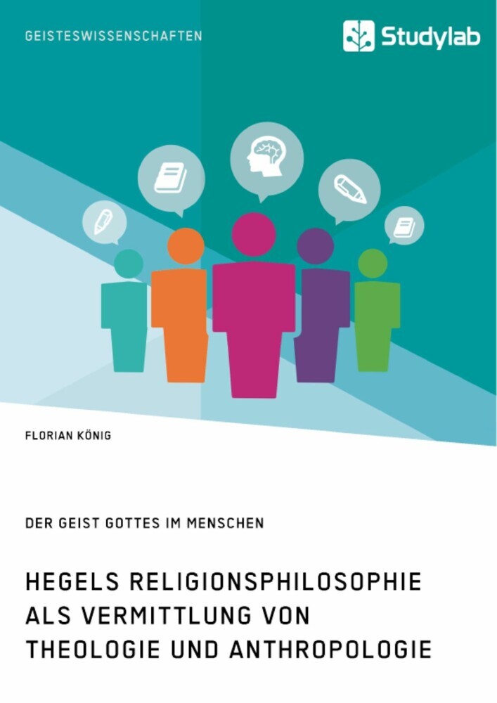 Hegels Religionsphilosophie als Vermittlung von Theologie und Anthropologie. Der Geist Gottes im Menschen main product photo
