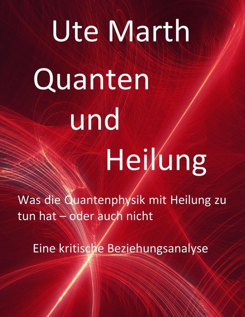 Quanten und Heilung Was die Quantenphysik mit Heilung zu tun hat - oder auch nicht main product photo
