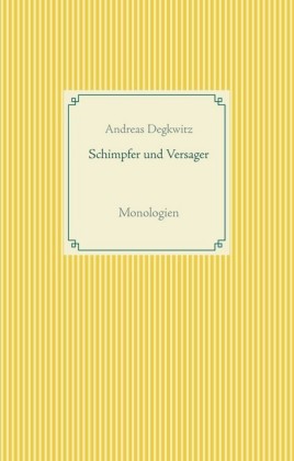 Schimpfer und Versager