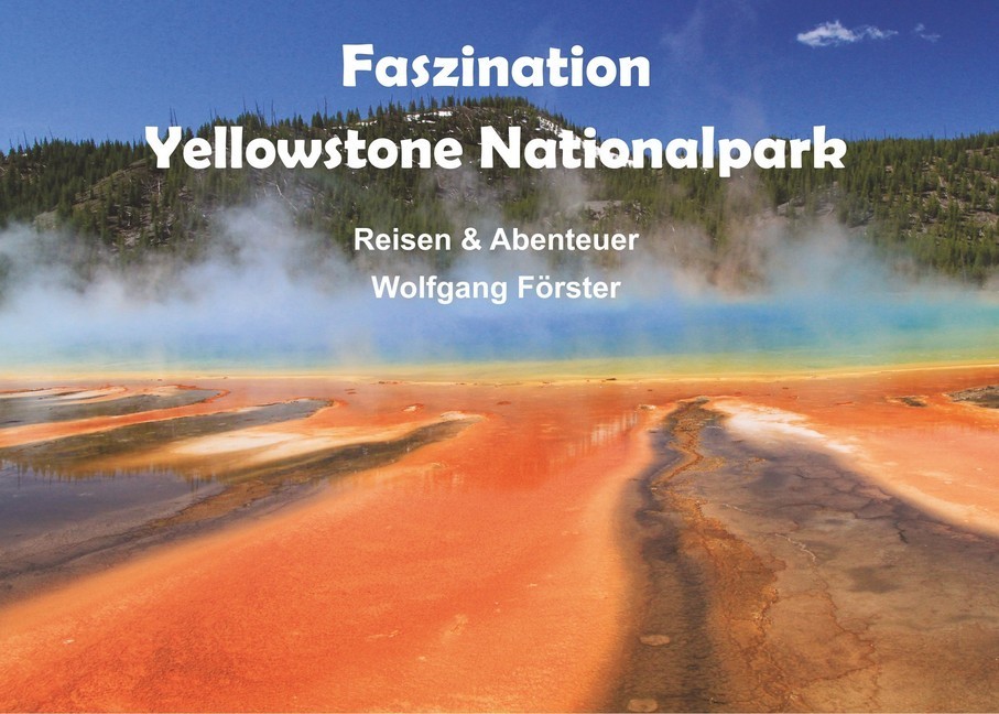 Faszination Yellowstone Nationalpark main product photo