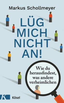 Lüg mich nicht an!