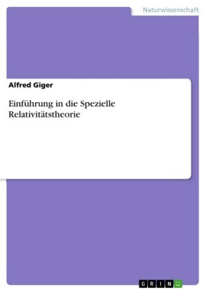 Einführung in die Spezielle Relativitätstheorie