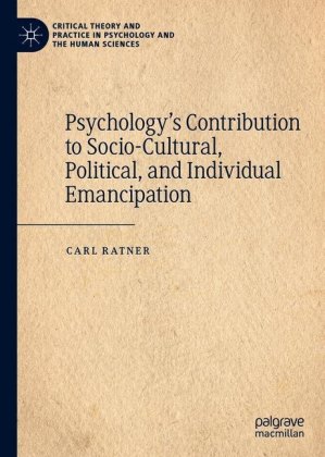 Psychology's Contribution to Socio-Cultural, Political, and Individual Emancipation