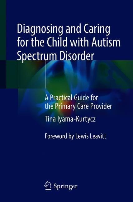 Diagnosing and Caring for the Child with Autism Spectrum Disorder main product photo