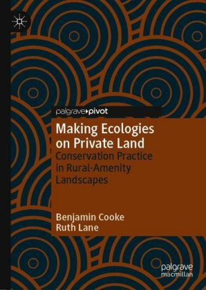 Making Ecologies on Private Land
