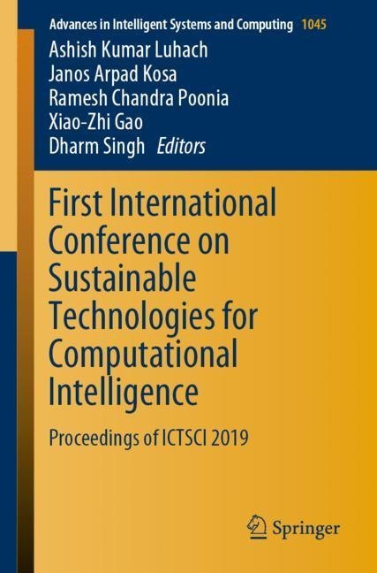 First International Conference on Sustainable Technologies for Computational Intelligence main product photo