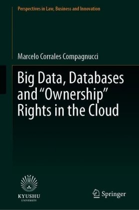 Big Data, Databases and 'Ownership' Rights in the Cloud
