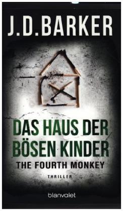 The Fourth Monkey - Das Haus der bösen Kinder