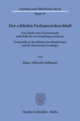 Der schlichte Parlamentsbeschluß.