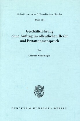 Geschäftsführung ohne Auftrag im öffentlichen Recht und Erstattungsanspruch.