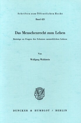 Das Menschenrecht zum Leben.