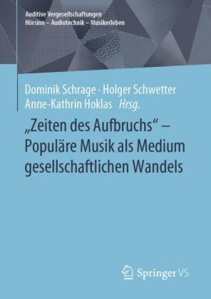 'Zeiten des Aufbruchs' - Populäre Musik als Medium gesellschaftlichen Wandels