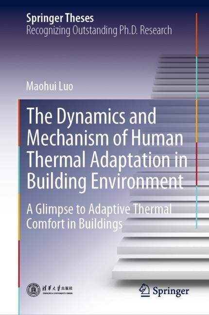 The Dynamics and Mechanism of Human Thermal Adaptation in Building Environment main product photo