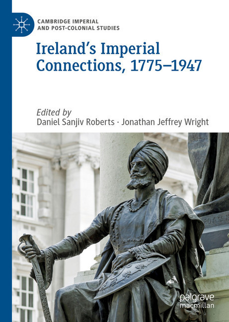 Ireland's Imperial Connections, 1775-1947 main product photo