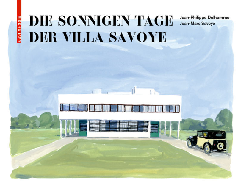 Die sonnigen Tage der Villa Savoye main product photo