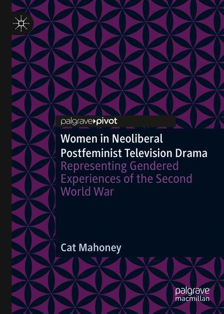 Women in Neoliberal Postfeminist Television Drama main product photo