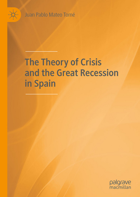 The Theory of Crisis and the Great Recession in Spain main product photo