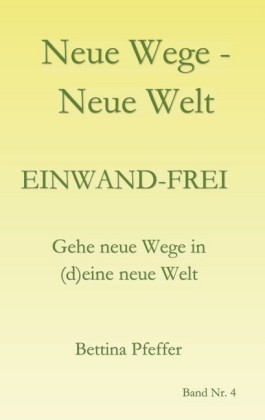Neue Wege - Neue Welt