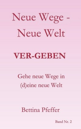 Neue Wege - Neue Welt