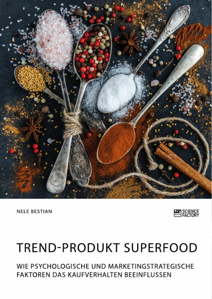 Trend-Produkt Superfood. Wie psychologische und marketingstrategische Faktoren das Kaufverhalten beeinflussen main product photo