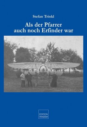 Als der Pfarrer auch noch Erfinder war
