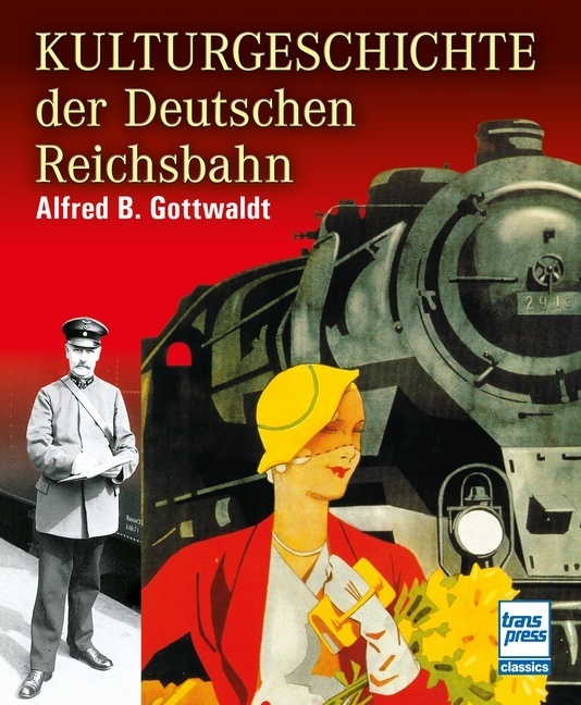 Kulturgeschichte der Deutschen Reichsbahn main product photo