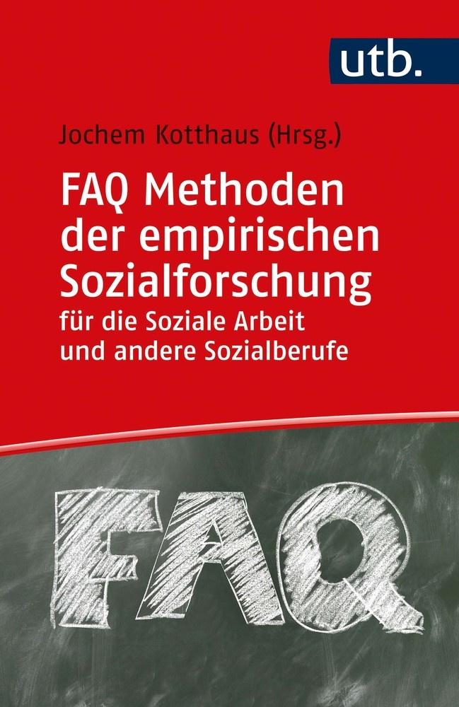 FAQ Methoden der empirischen Sozialforschung für die Soziale Arbeit und andere Sozialberufe main product photo