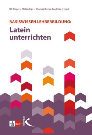 Basiswissen Lehrerbildung: Latein unterrichten main product photo