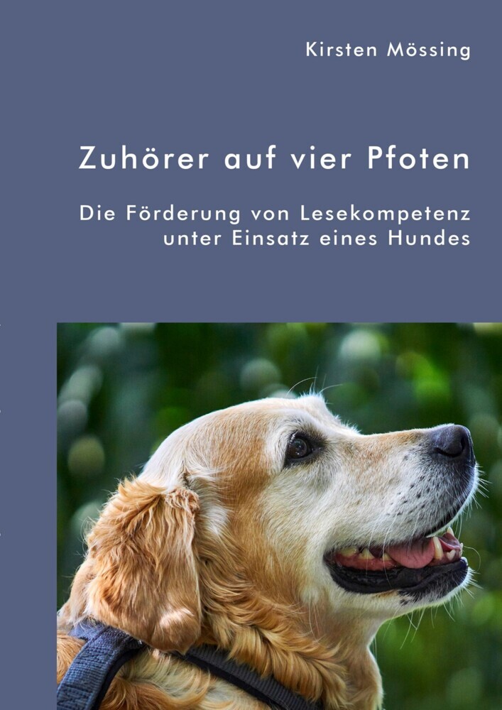 Zuhörer auf vier Pfoten. Die Förderung von Lesekompetenz unter Einsatz eines Hundes main product photo