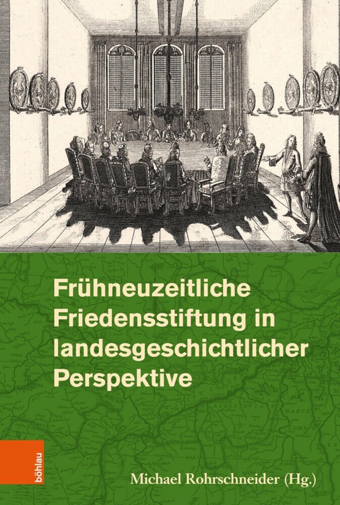 Frühneuzeitliche Friedensstiftung in landesgeschichtlicher Perspektive main product photo