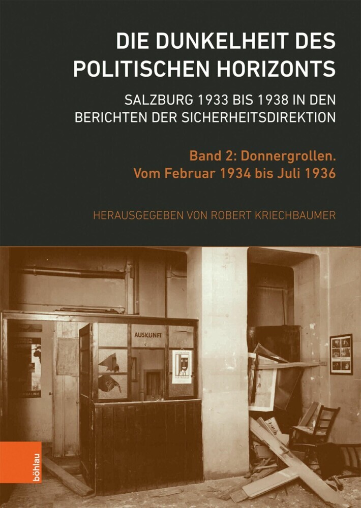 Die Dunkelheit des politischen Horizonts. Salzburg 1933 bis 1938 in den Berichten der Sicherheitsdirektion main product photo