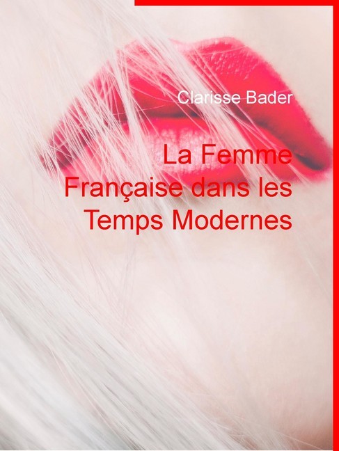 La Femme Française dans les Temps Modernes main product photo