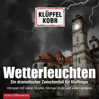 Wetterleuchten. Ein dramatischer Zwischenfall für Kluftinger, 2 Audio-CD