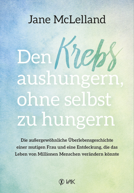 Den Krebs aushungern, ohne selbst zu hungern main product photo