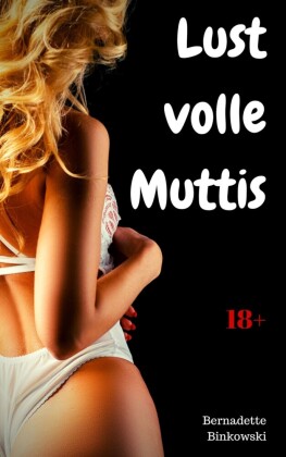 Lustvolle Muttis
