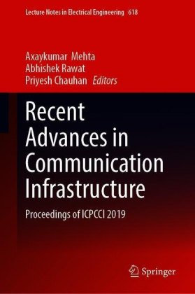 Recent Advances in Communication Infrastructure