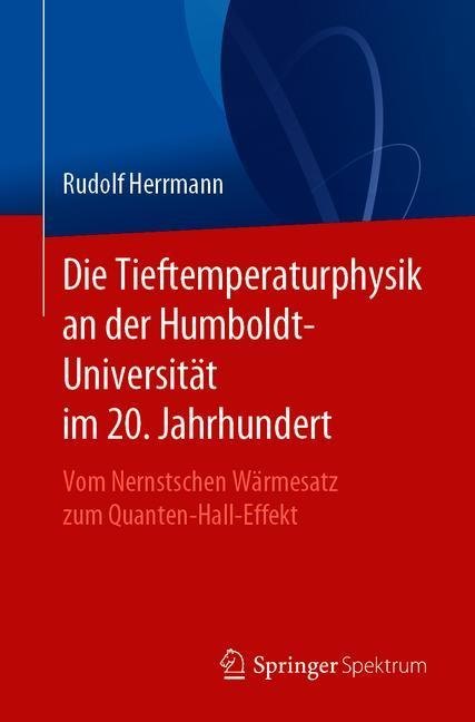 Die Tieftemperaturphysik an der Humboldt-Universität im 20. Jahrhundert main product photo